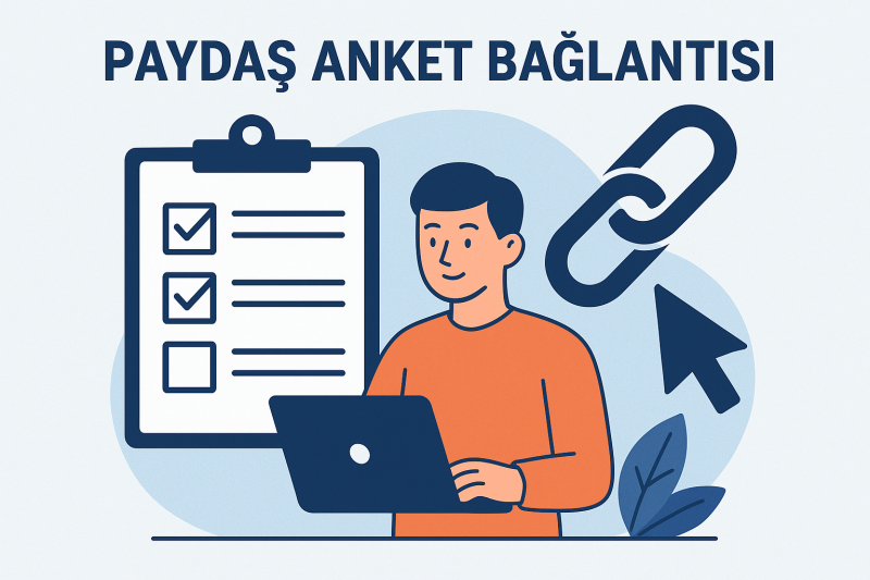 Paydaş Beklenti ve Önceliklendirme Anketi